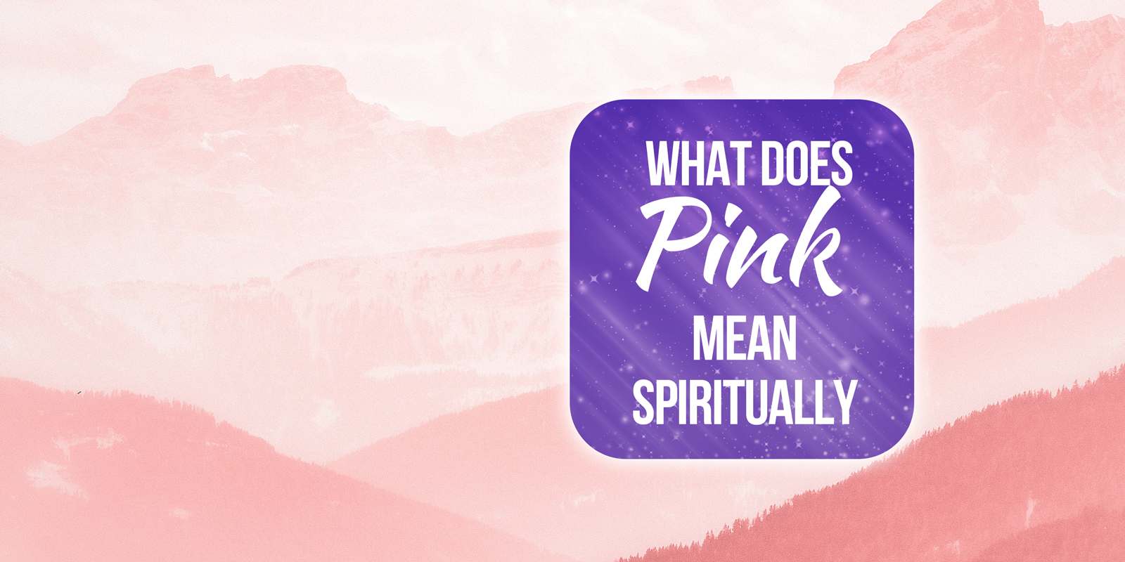 spiritual meaning of pink