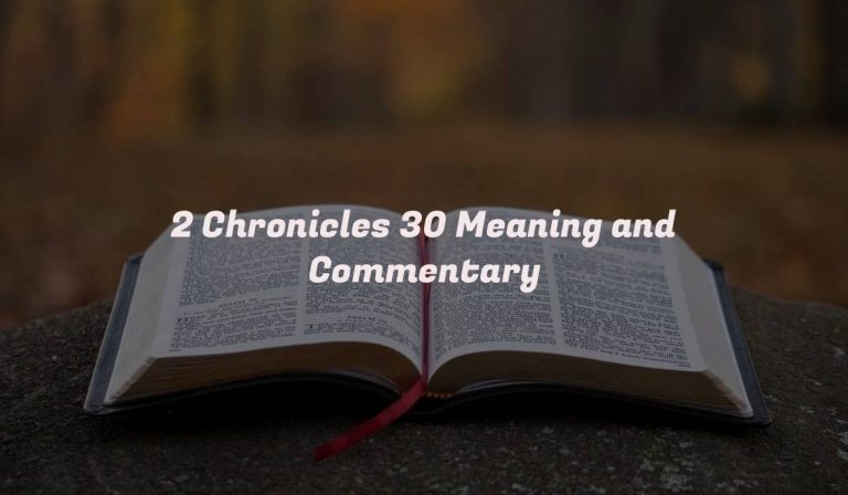 2 Chronicles 30 Meaning and Commentary