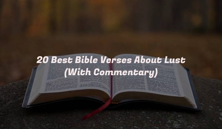 20 Best Bible Verses About Lust (With Commentary)