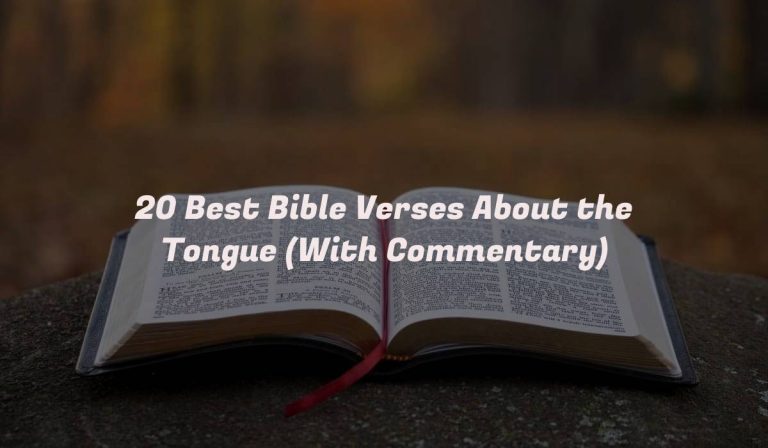 20 Best Bible Verses About the Tongue (With Commentary)