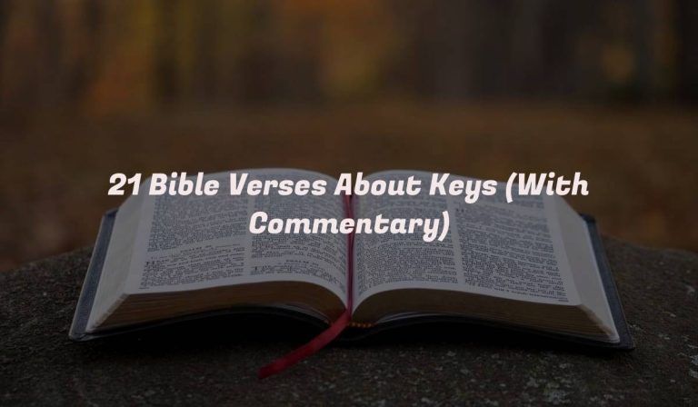 21 Bible Verses About Keys (With Commentary)