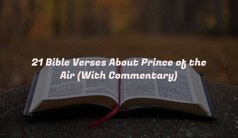 21 Bible Verses About Prince of the Air (With Commentary)