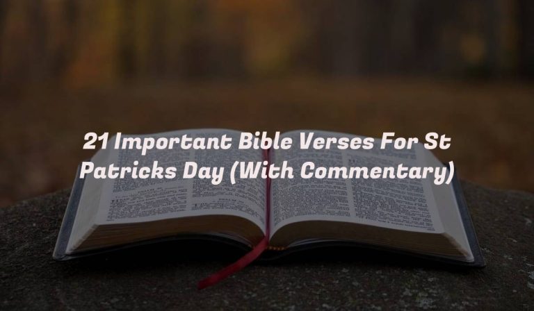 21 Important Bible Verses For St Patricks Day (With Commentary)