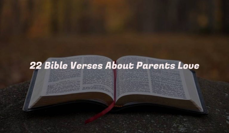 22 Bible Verses About Parents Love