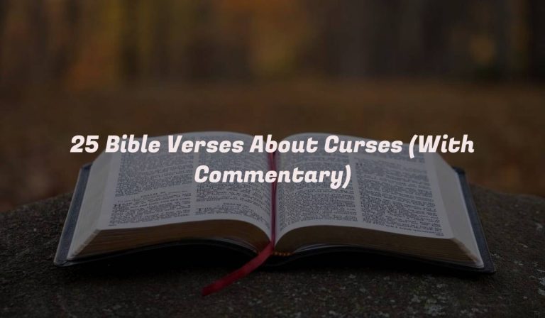 25 Bible Verses About Curses (With Commentary)