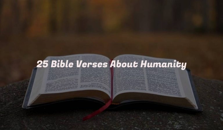 25 Bible Verses About Humanity