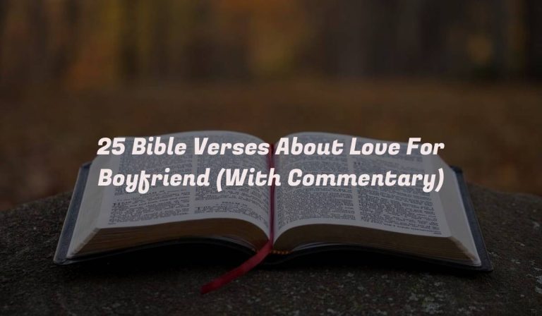 25 Bible Verses About Love For Boyfriend (With Commentary)