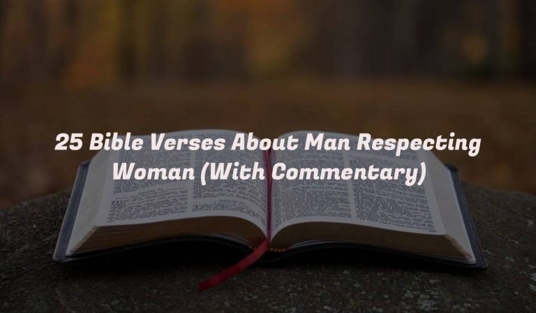 25 Bible Verses About Man Respecting Woman (With Commentary)