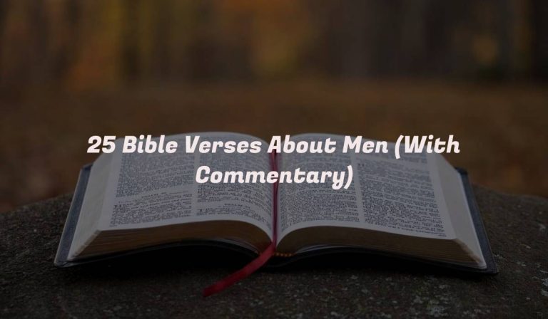 25 Bible Verses About Men (With Commentary)