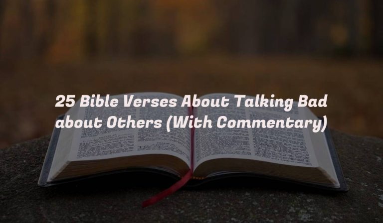 25 Bible Verses About Talking Bad about Others (With Commentary)