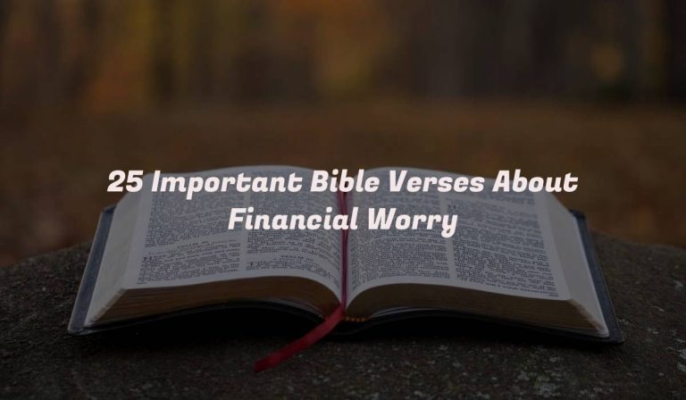 25 Important Bible Verses About Financial Worry