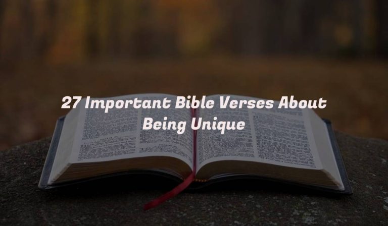 27 Important Bible Verses About Being Unique