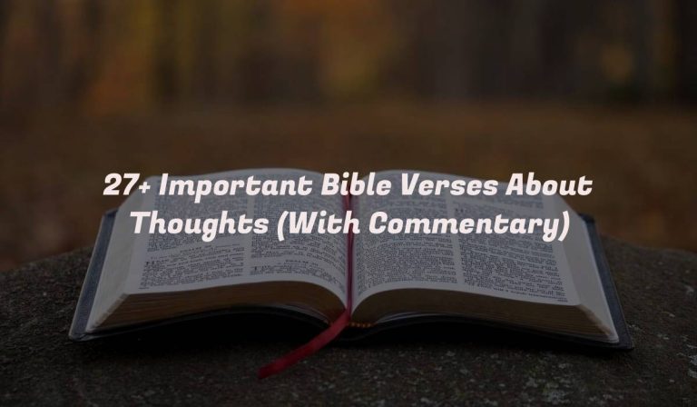 27+ Important Bible Verses About Thoughts (With Commentary)