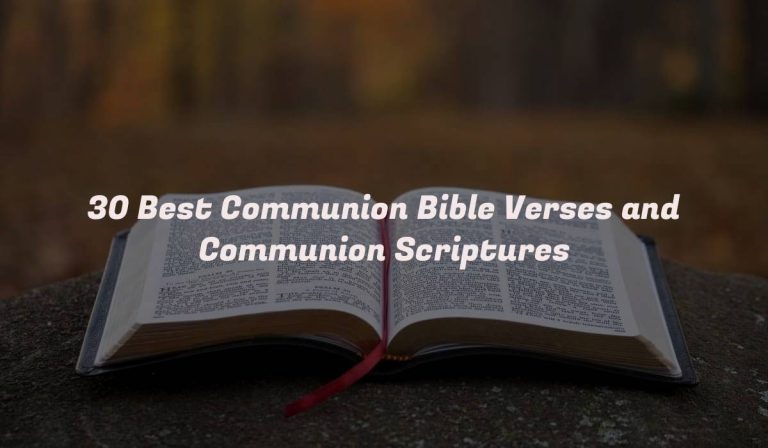 30 Best Communion Bible Verses and Communion Scriptures