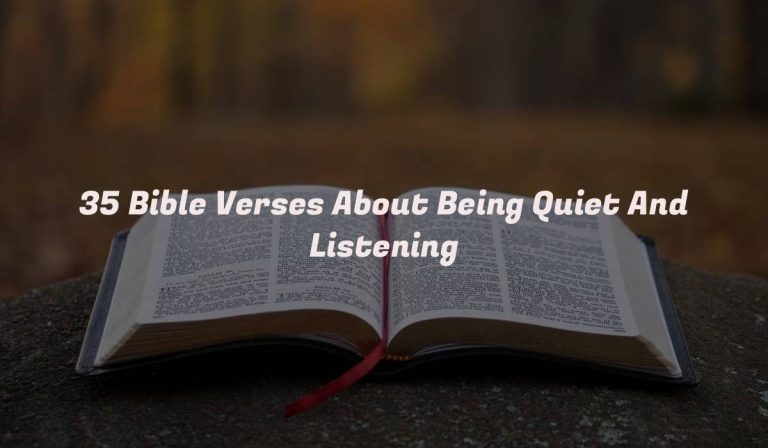 35 Bible Verses About Being Quiet And Listening