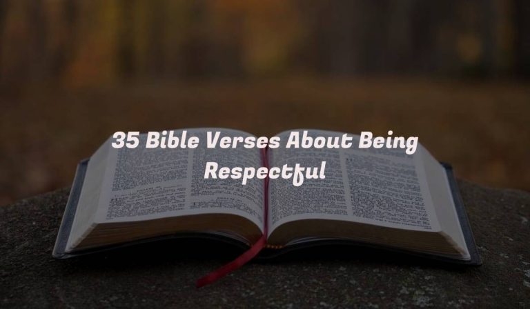 35 Bible Verses About Being Respectful