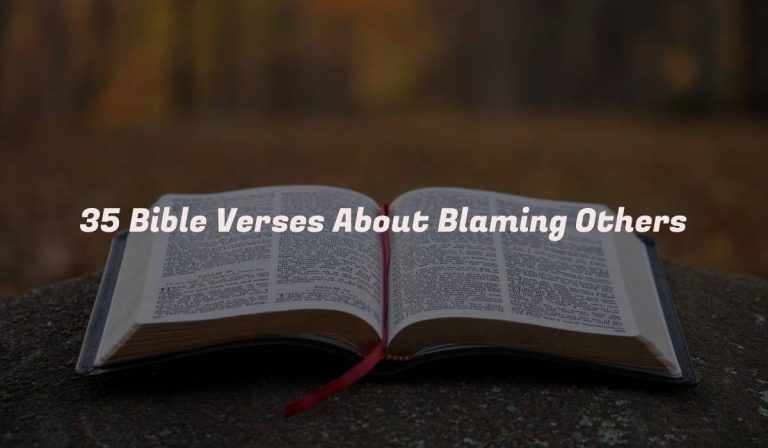 35 Bible Verses About Blaming Others