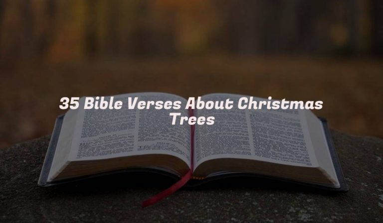 35 Bible Verses About Christmas Trees