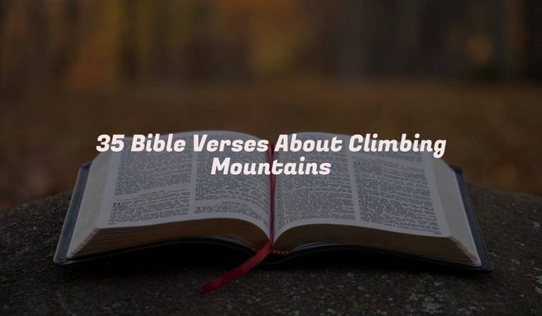35 Bible Verses About Climbing Mountains
