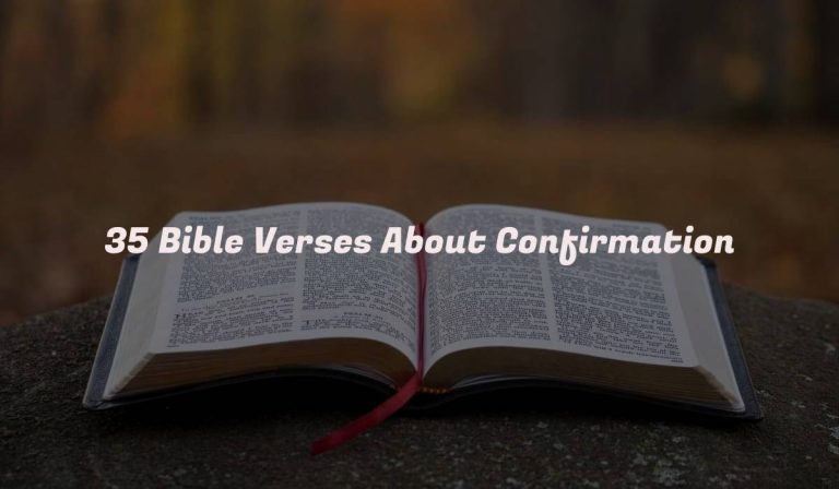 35 Bible Verses About Confirmation