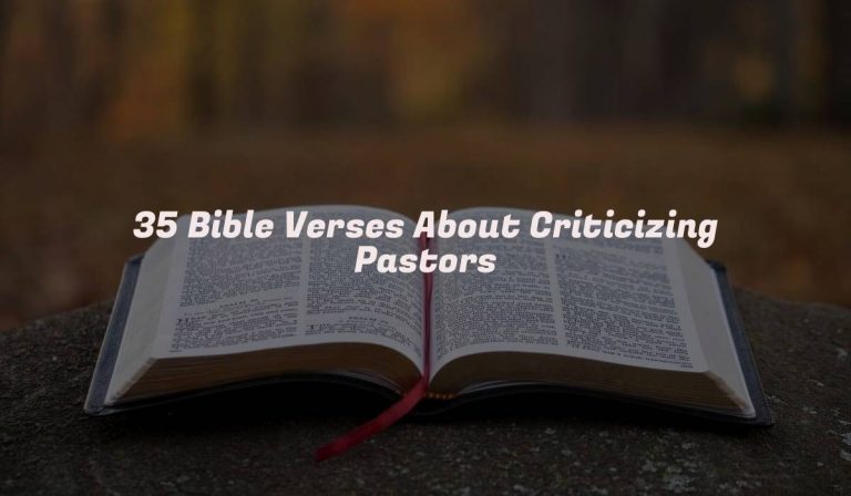 35 Bible Verses About Criticizing Pastors