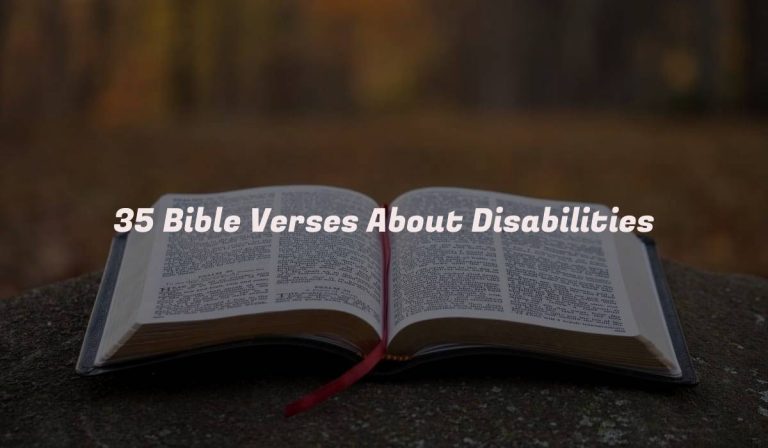 35 Bible Verses About Disabilities