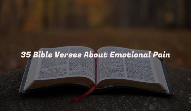 35 Bible Verses About Emotional Pain