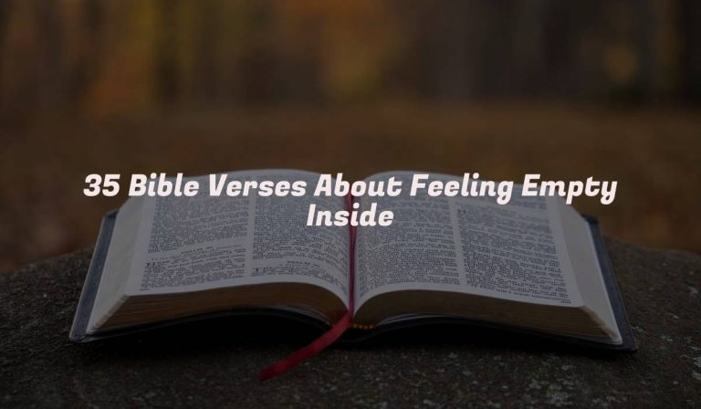 35 Bible Verses About Feeling Empty Inside