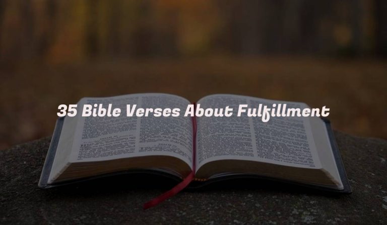 35 Bible Verses About Fulfillment