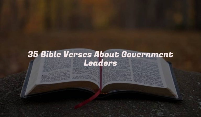 35 Bible Verses About Government Leaders