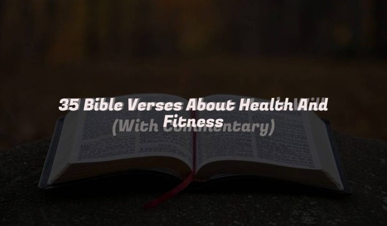 35 Bible Verses About Health And Fitness