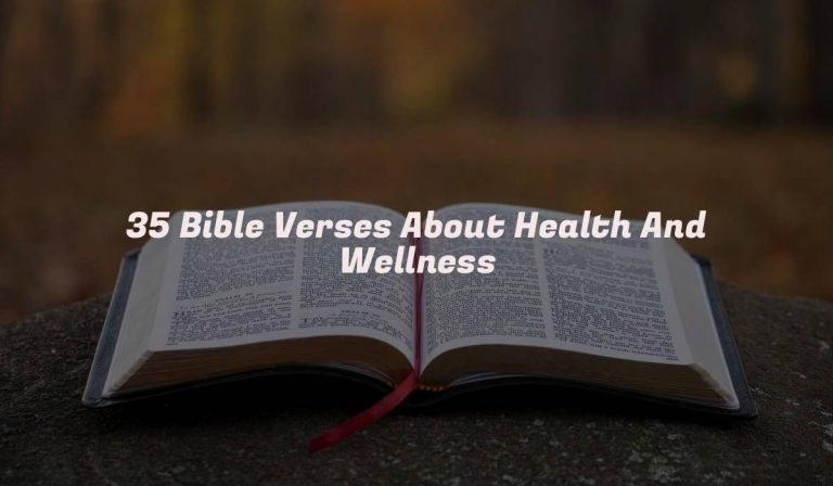 35 Bible Verses About Health And Wellness