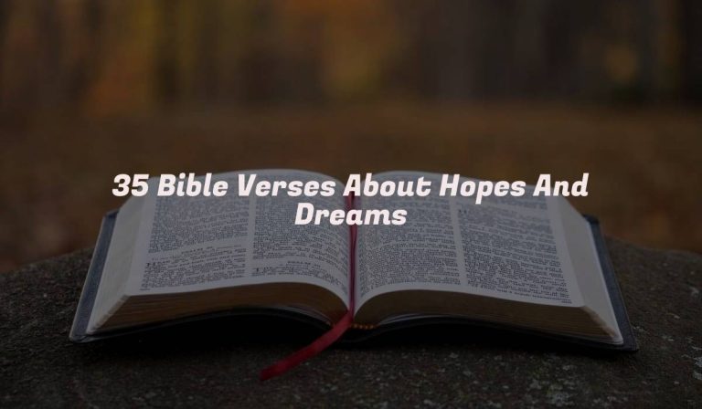 35 Bible Verses About Hopes And Dreams