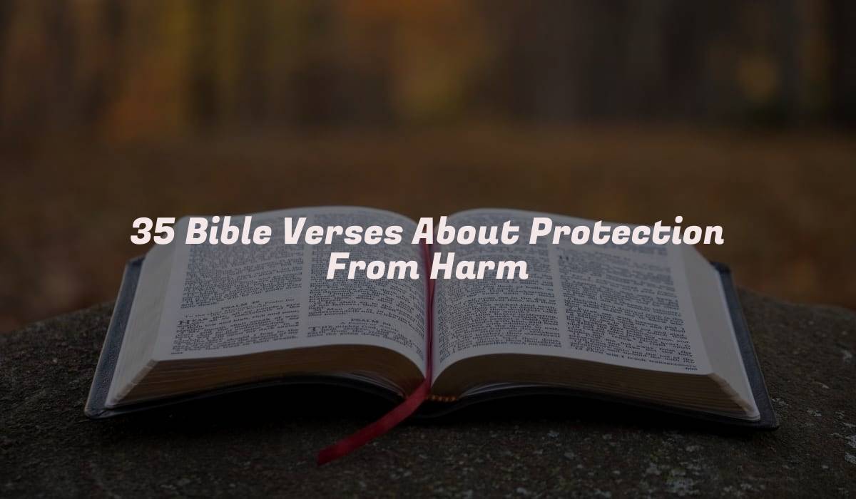 35 Bible Verses About Protection From Harm