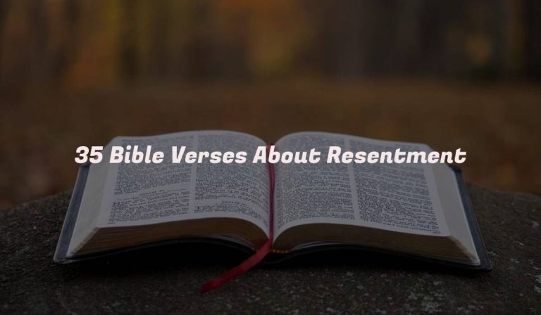 35 Bible Verses About Resentment