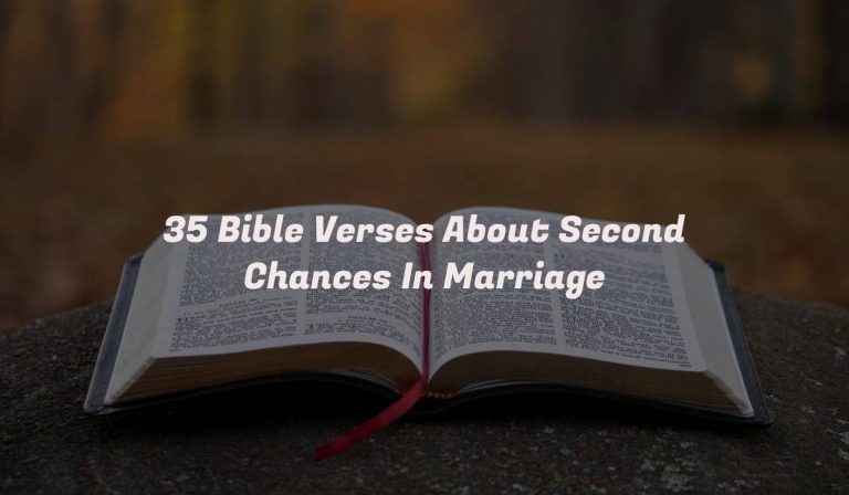 35 Bible Verses About Second Chances In Marriage