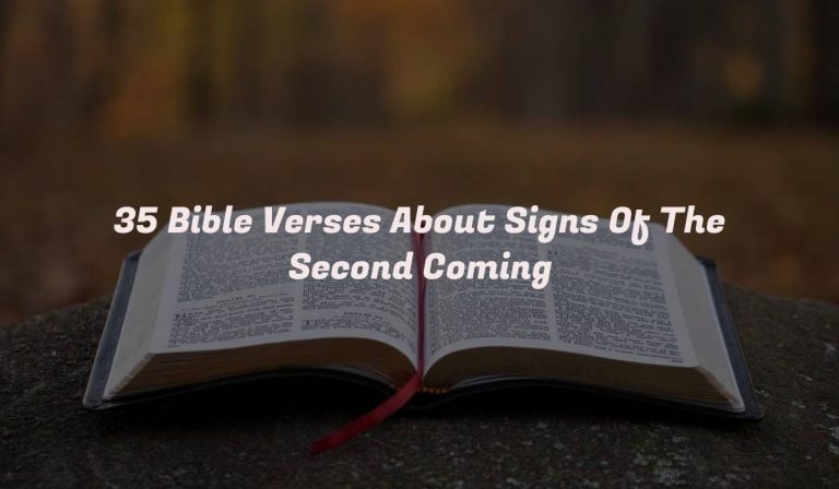 35 Bible Verses About Signs Of The Second Coming