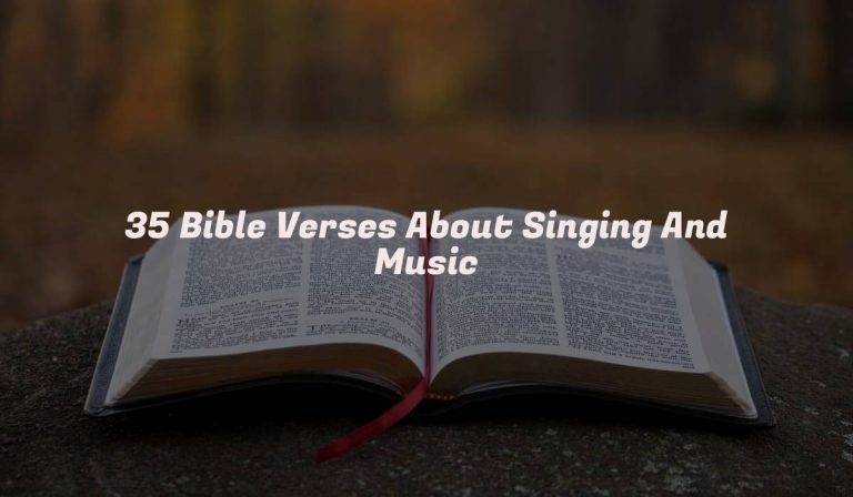 35 Bible Verses About Singing And Music