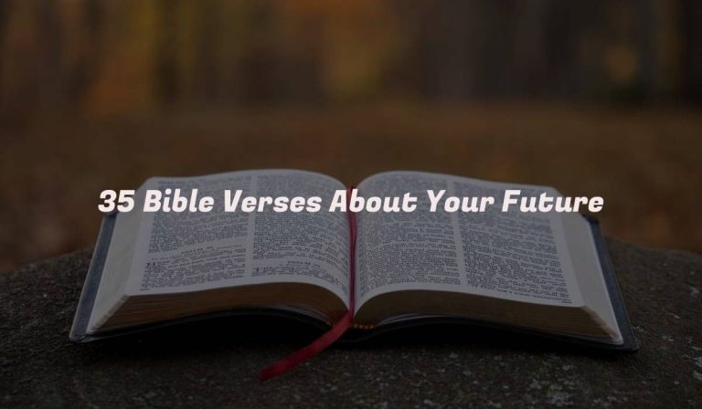35 Bible Verses About Your Future