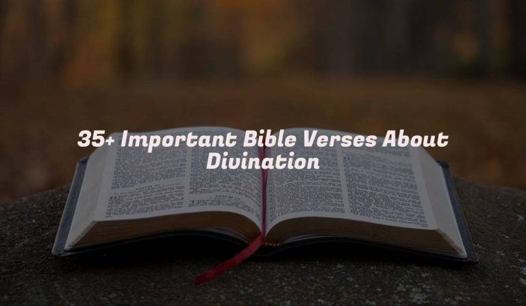 35+ Important Bible Verses About Divination