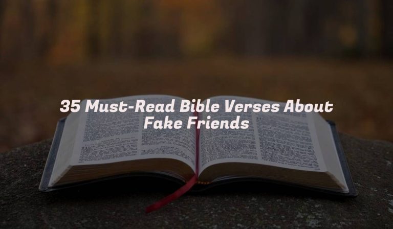 35 Must-Read Bible Verses About Fake Friends