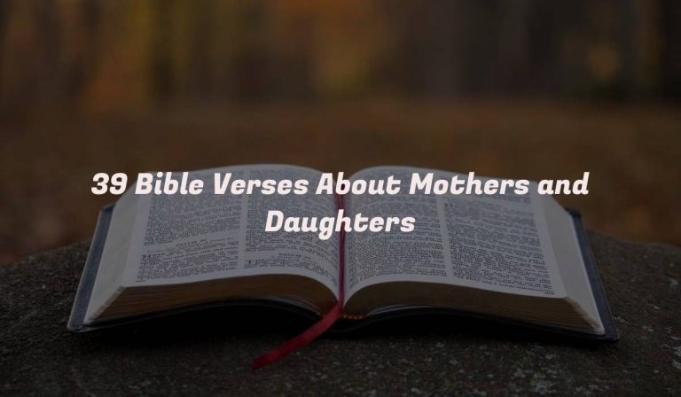 39 Bible Verses About Mothers and Daughters