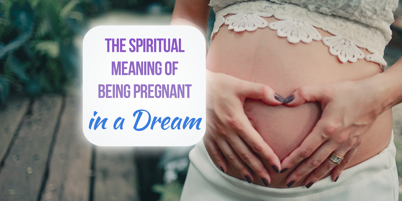 spiritual meaning of being pregnant in a dream