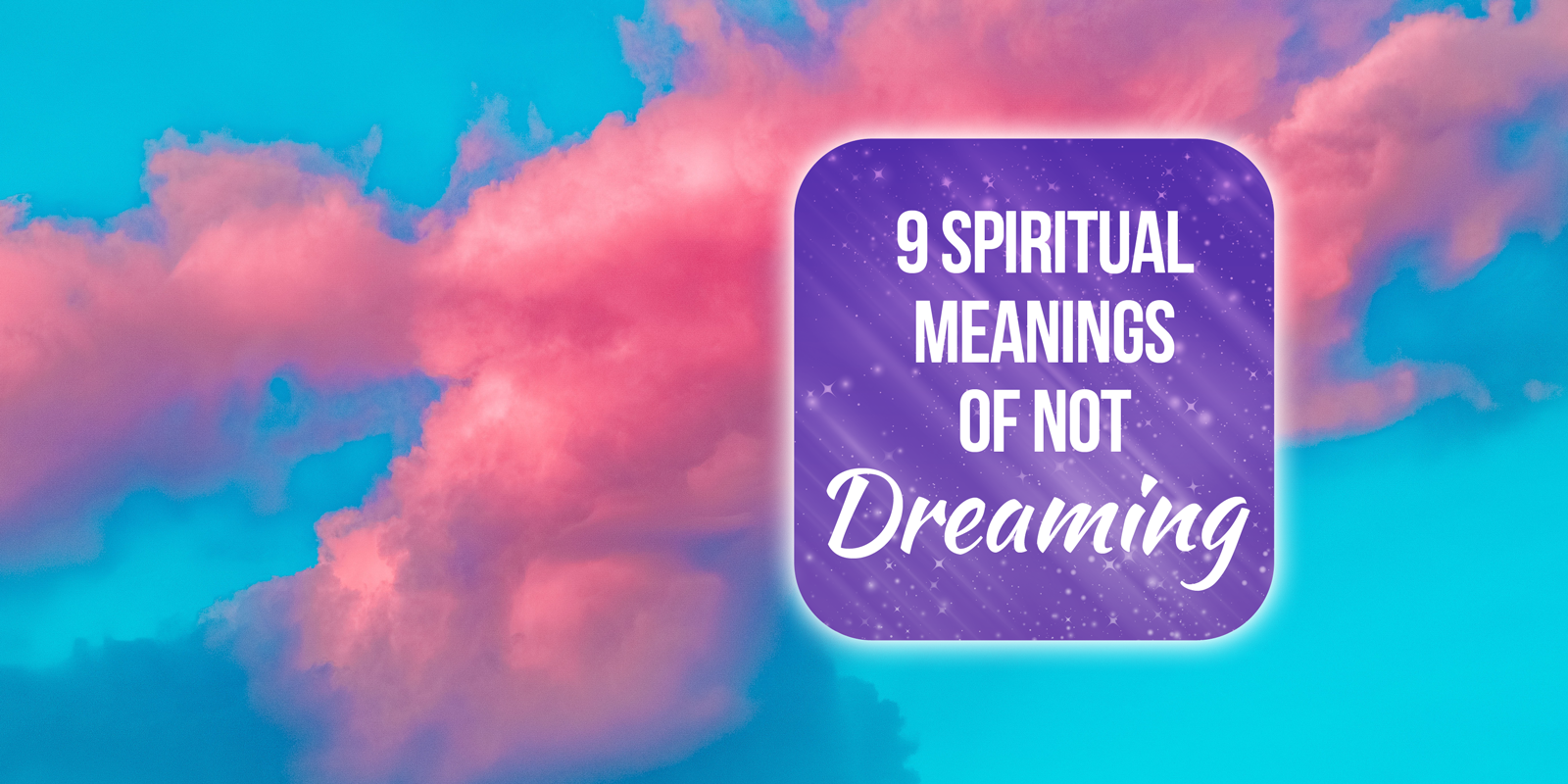 spiritual meaning of not dreaming