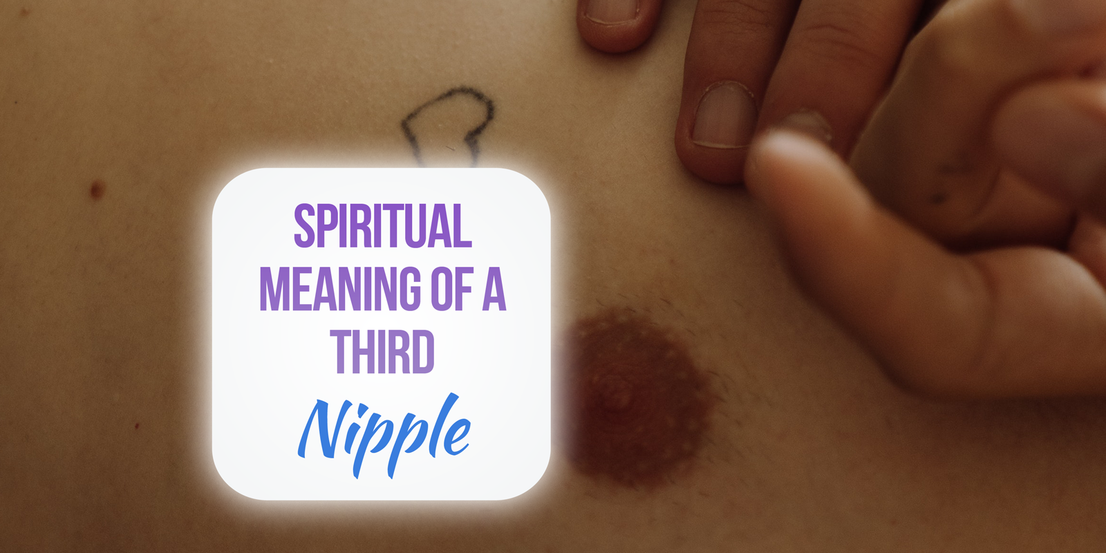 third nipple spiritual meaning