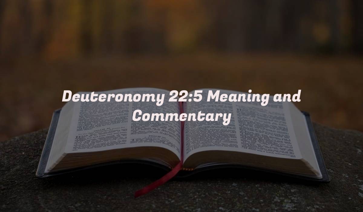 Deuteronomy 22:5 Meaning and Commentary