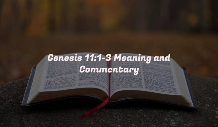 Genesis 11:1-3 Meaning and Commentary