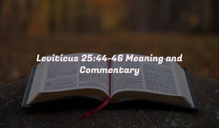 Leviticus 25:44-46 Meaning and Commentary