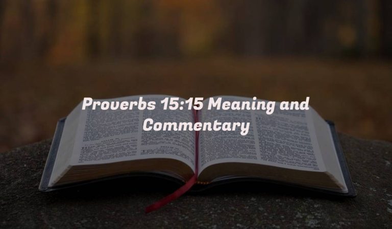 Proverbs 15:15 Meaning and Commentary