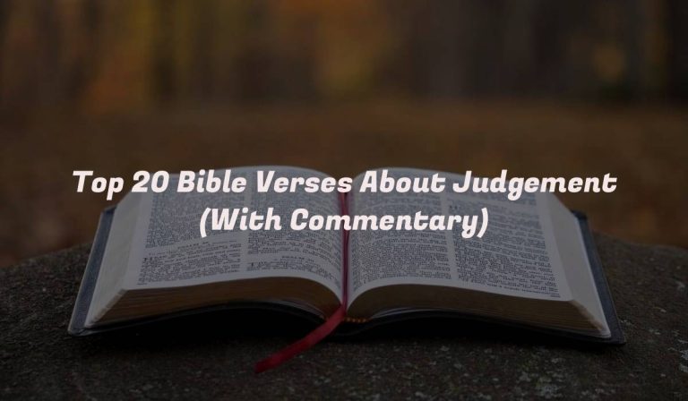 Top 20 Bible Verses About Judgement (With Commentary)